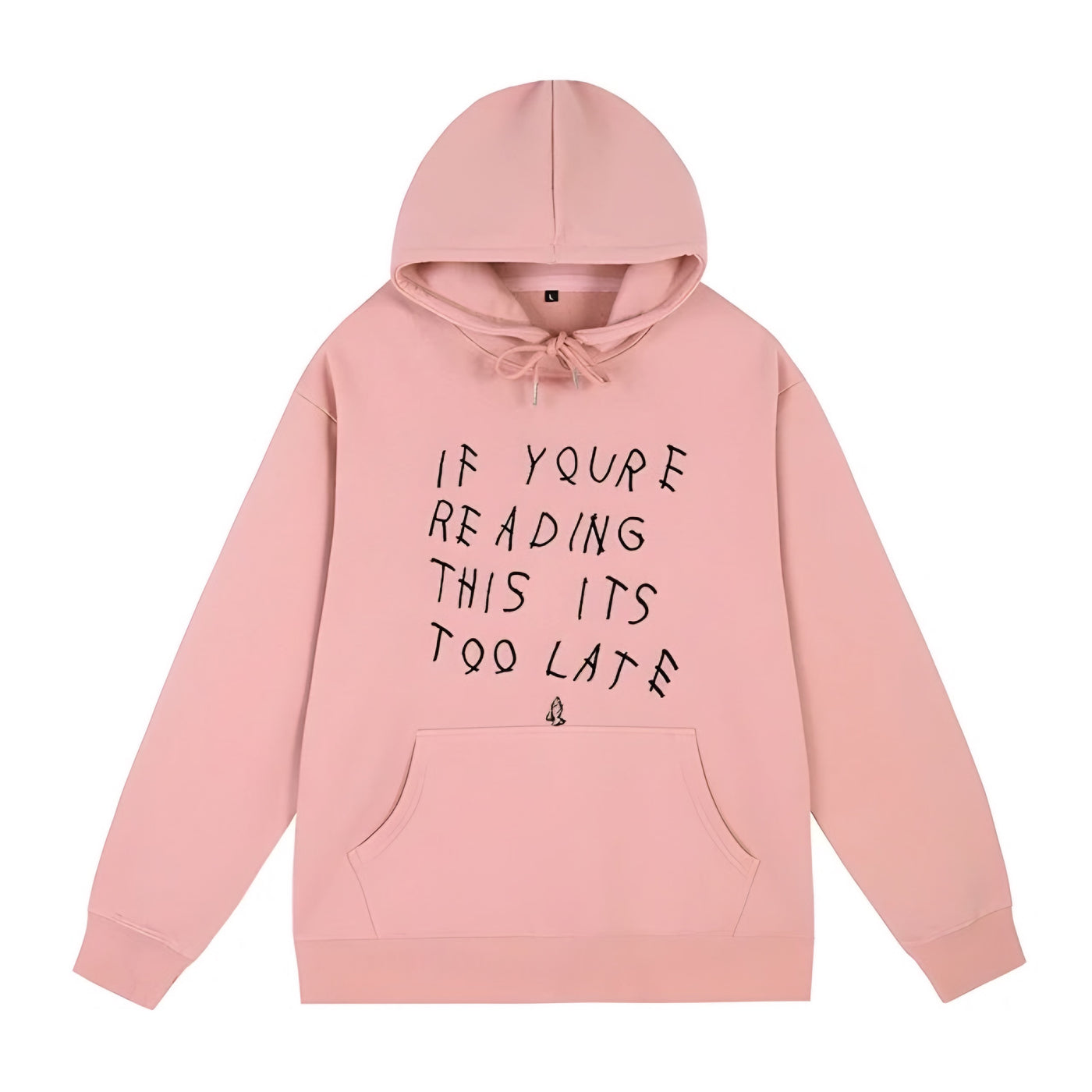 Its Too Late Hoodie