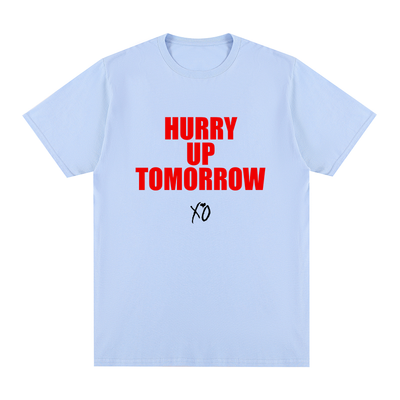 Hurry Up Tomorrow T-Shirt