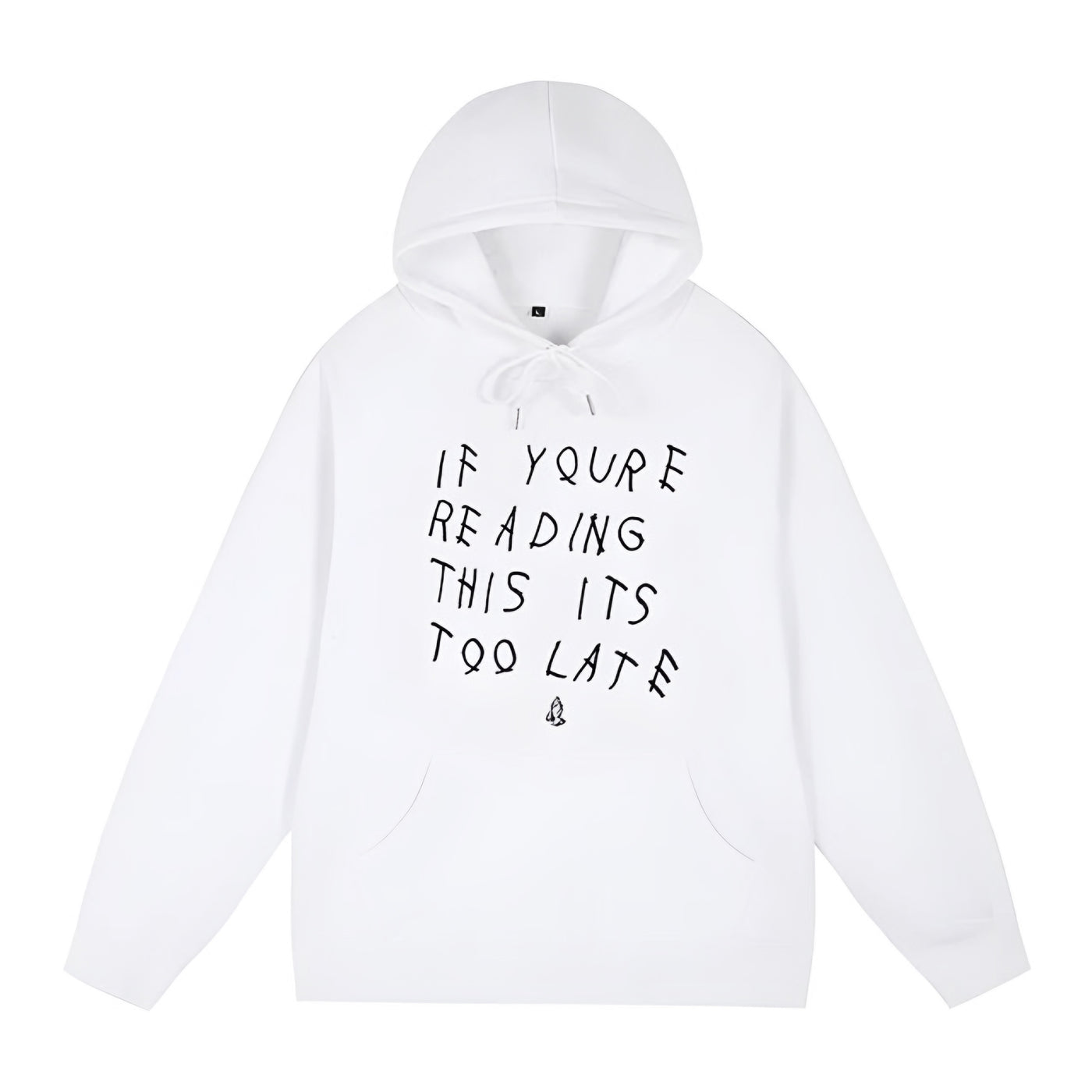 Its Too Late Hoodie