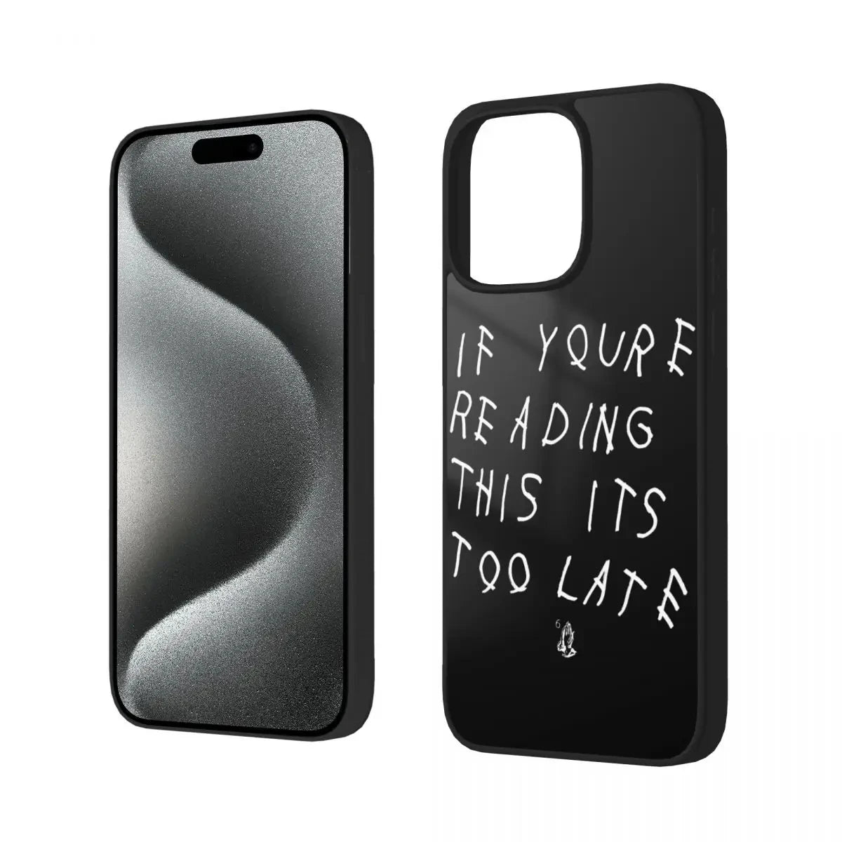 Its Too Late iPhone Case